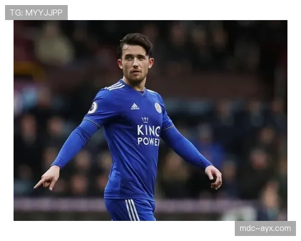 奇尔韦尔赛场统治力持续攀升，关键表现左右球队胜负走向